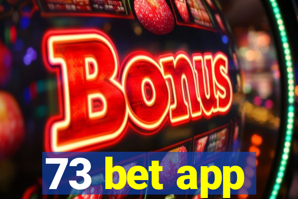 73 bet app